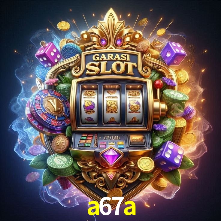 Jogos de Slot a67a
