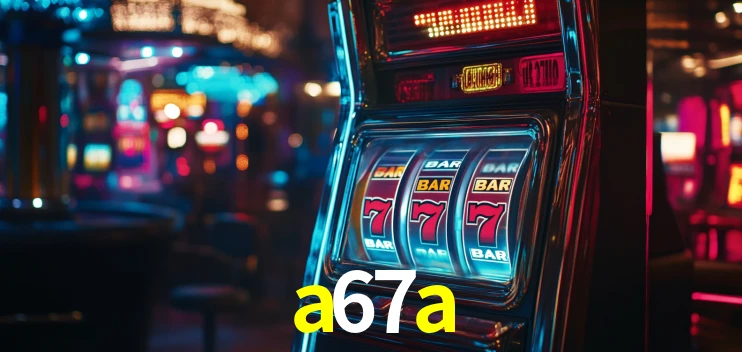 APP oficial da a67a para mobile